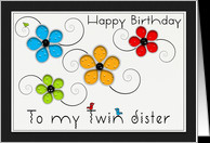 Happy Birthday Twin Sister, Colorful Floral Cut Out card - Product ...