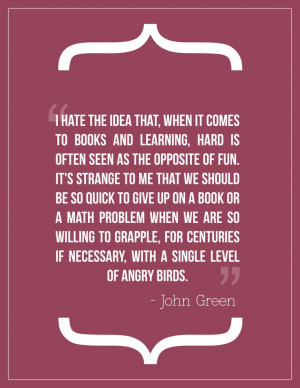 John Green on angry birds and learning.