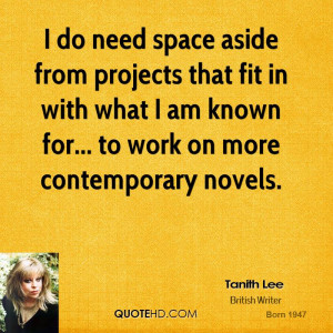 do need space aside from projects that fit in with what I am known ...