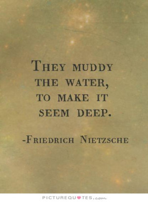 Deep Quotes Water Quotes Friedrich Nietzsche Quotes