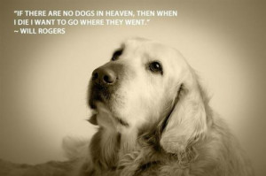 in heaven then when i die i want to go where they went will rogers ...