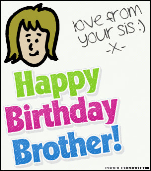 Love From Your Sis Happy Birthday Brother Glitter