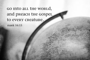 Mark 16:15 Go Into All the World Great Commission Art Print