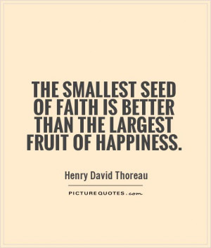 the-smallest-seed-of-faith-is-better-than-the-largest-fruit-of ...
