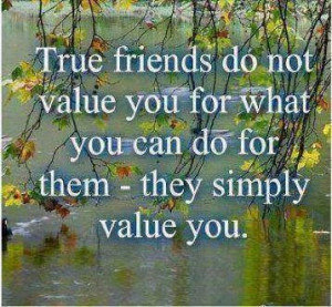 true #friend #value #friendship #quote