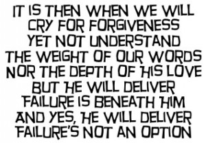It is then When we will cry for Forgiveness – Christian Quote
