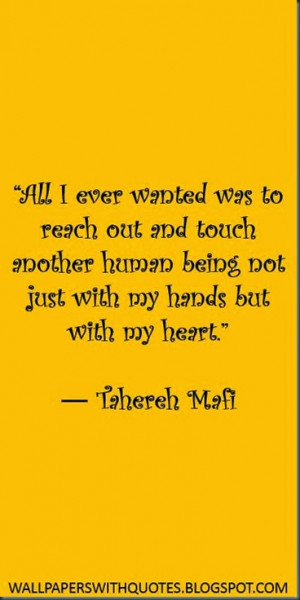 All I Ever Wanted Was To Reach Out… |Quote About Compassion