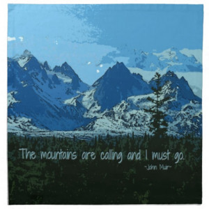 Mountain Peaks digital art - John Muir quote Cloth Napkin