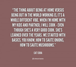 quote-Cat-Cora-the-thing-about-being-at-home-versus-75019.png
