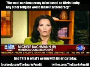 Correction: Michele Bachmann didn't really say that but only because ...