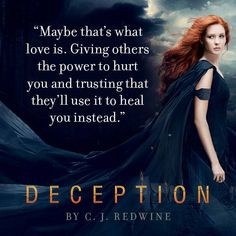 Deception by C. J. Redwine. Fantastic quote.