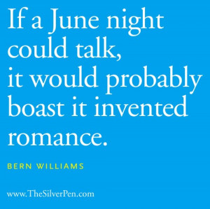 ... Picture Quotes About Life Tagged With: Bern Williams , June