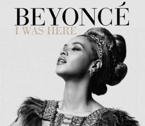 SINGLE: BEYONCE - I WAS HERE