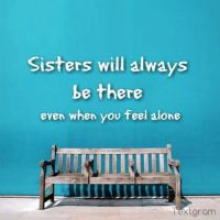 sister #bench #alone #there