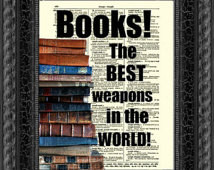 Books! The Best Weapons in the World! Quote on an Upcycled 1897 ...