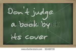 ... photo-blackboard-writings-don-t-judge-a-book-by-its-cover-92466739.jpg
