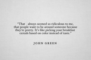 That always seemed so ridiculous to me, that people want to be around ...