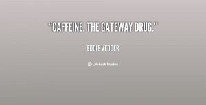 Eddie Vedder Quote
