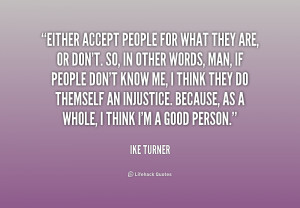 quote-Ike-Turner-either-accept-people-for-what-they-are-238506_1.png