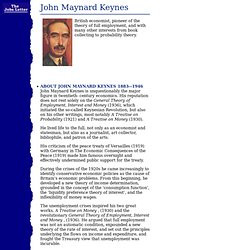 John Maynard Keynes Quotes. John Maynard Keynes. John Maynard Keynes ...