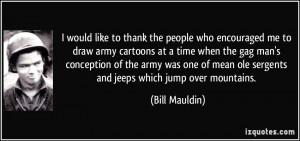 would like to thank the people who encouraged me to draw army ...