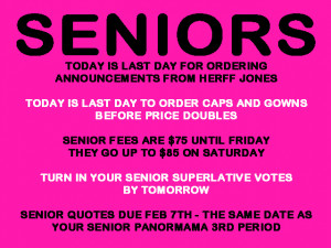 SENIORS – READ and pay attention to these dates (TODAY is Thursday ...