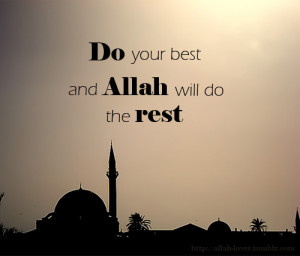 do-your-best-allah-will-do-the-rest.jpg
