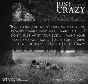 Exhilarating Quotes from Just A Little Crazy
