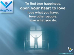 Great Happiness Quotes, Love Quotes by Vadim Kotelnikov at Happy ...