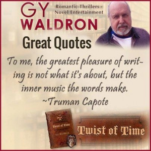 ... , but the inner music the words make. ~Truman Capote #Writing #Quotes