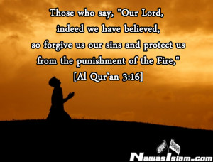 ... forgive us our sins and protect us from the punishment of the Fire