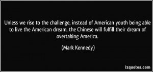 Unless we rise to the challenge, instead of American youth being able ...