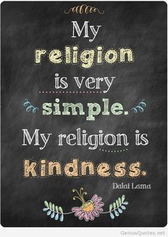 Simple religion by Dalai Lama - but you people make it soooooo hard to ...