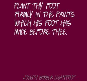 Joseph Barber Lightfoot's quote #1