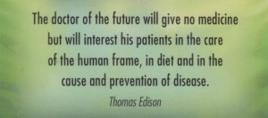 Edison Quote - Naturopathic Health