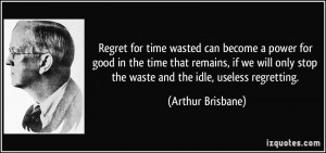 quote-regret-for-time-wasted-can-become-a-power-for-good-in-the-time ...