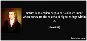 Nature is an aeolian harp, a musical instrument whose tones are the re ...