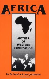 Africa: Mother of Western Civilization (African-American Heritage ...