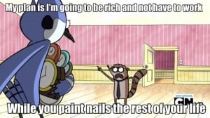 Related to Regular Show Quotes