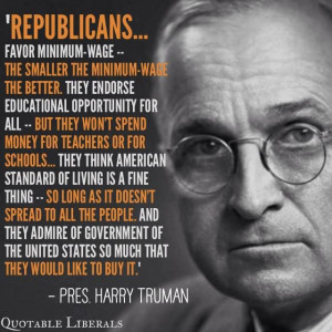 President Truman quote. 