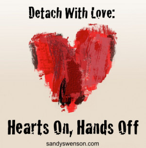 Detach with love