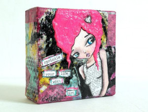 Mixed Media Grunge Girl Mini Canvas Art Quote by OddballArtCo, $50.00