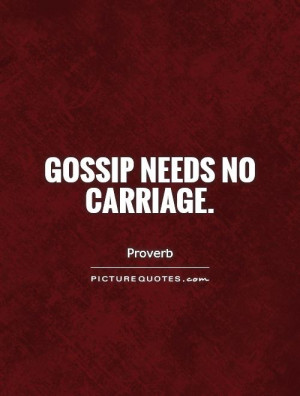 Gossip Quotes Proverb Quotes