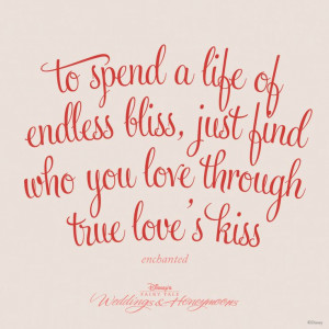 ... Quotes, True Love Kisses Quotes, So True, Quotes Enchanted, Disney