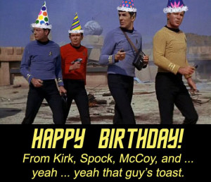 Picard: Here's to you on your birthday, Bruce!