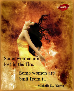 Some women are lost in the fire.