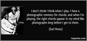 More Earl Hines Quotes