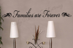 Families are forever 5x36 Vinyl Lettering Wall Quotes Words Sticky Art
