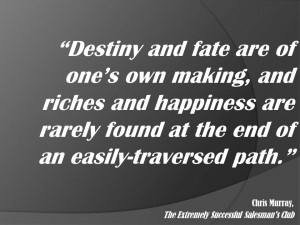 Quote about taking destiny into your own hands
