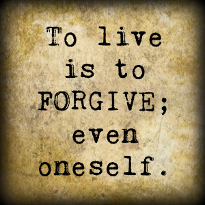 Forgive Yourself In Order To Move Forward